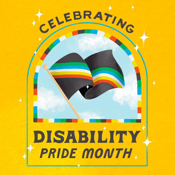An illustration of the Disability Pride flag waving against a blue sky with clouds, surrounded by the words,